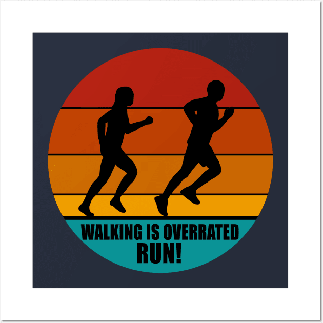 Walking is overrated running couple Wall Art by PrintingJack